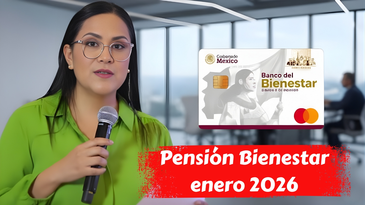 Pensión Bienestar enero 2026: pagos confirmados, montos vigentes y fechas de cobro